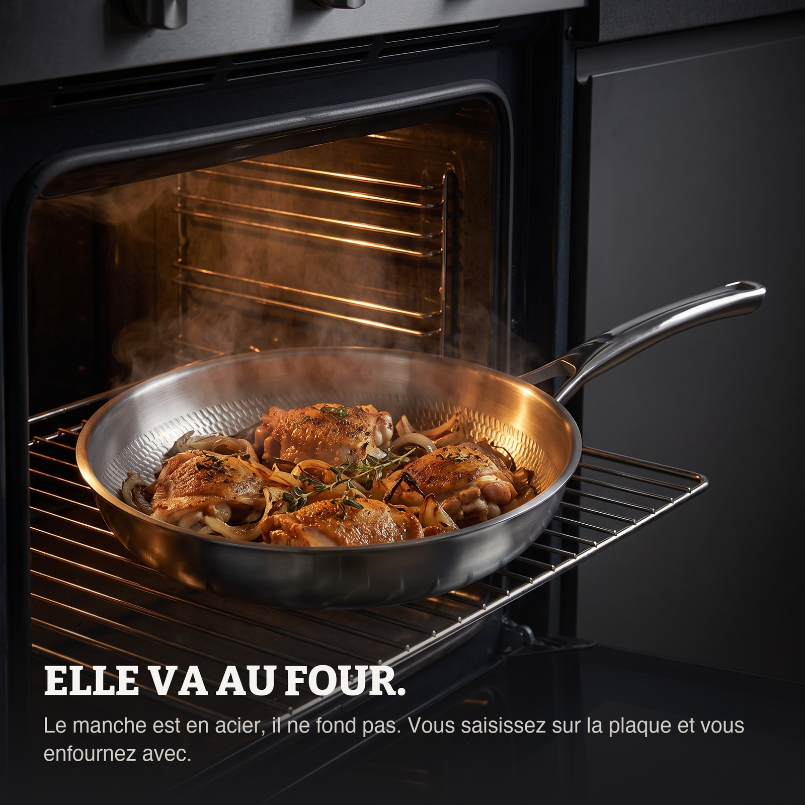 La poêle passe au four avec son manche en acier